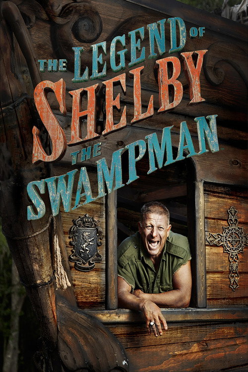 Poster The Legend of Shelby the Swamp Man