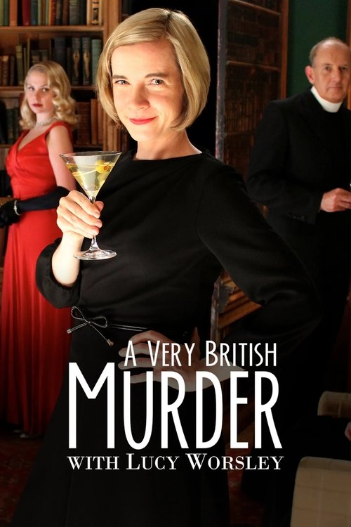 Poster A Very British Murder with Lucy Worsley