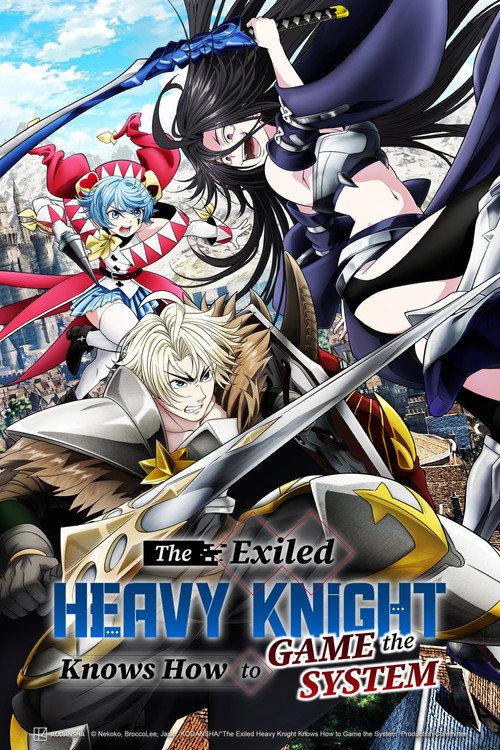 Poster The Exiled Heavy Knight Knows How to Game the System