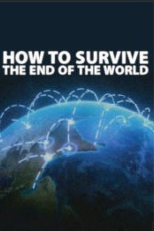 Poster How to Survive the End of the World