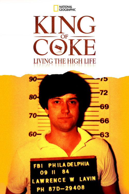 Poster King of Coke: Living the High Life