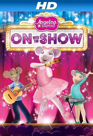 Poster Angelina Ballerina: On with the Show
