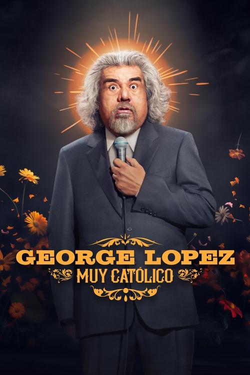 Poster George Lopez: Muy Católico
