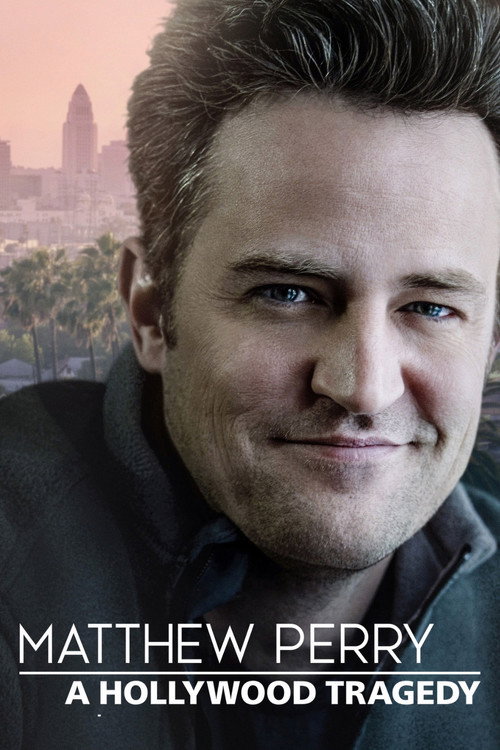 Poster Matthew Perry: A Hollywood Tragedy