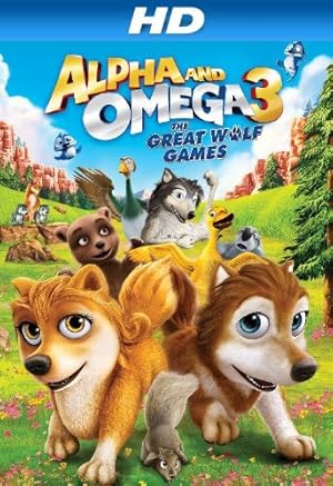 Poster Alpha and Omega 3: The Great Wolf Games