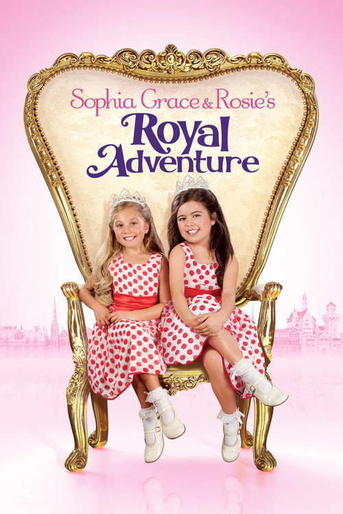 Poster Sophia Grace & Rosie's Royal Adventure