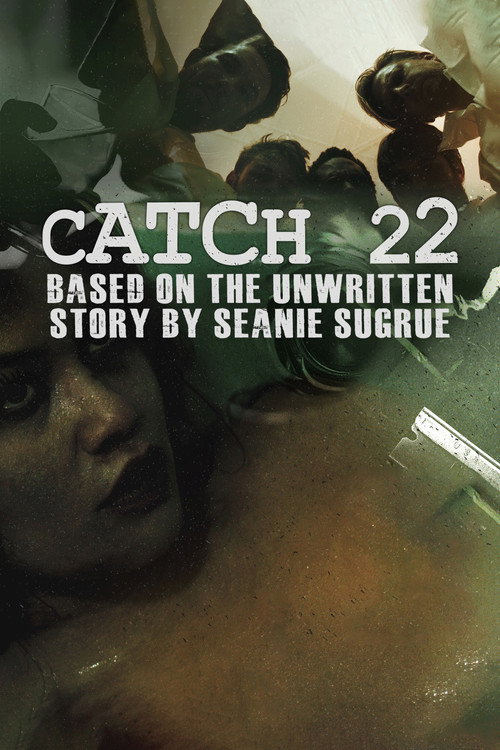 Poster Catch 22: Based on the Unwritten Story by Seanie Sugrue