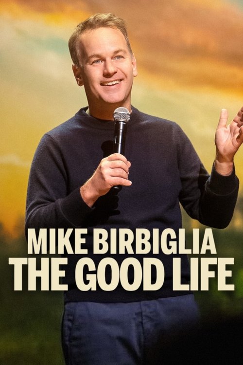 Poster Mike Birbiglia: The Good Life