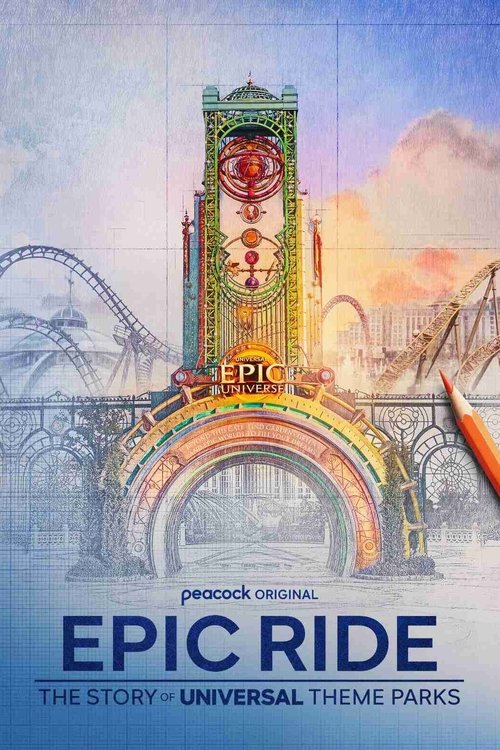 Poster Epic Ride: The Story of Universal Theme Parks