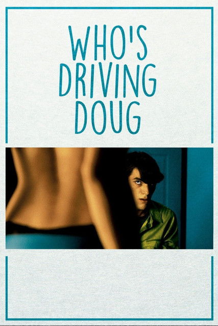Poster Who's Driving Doug