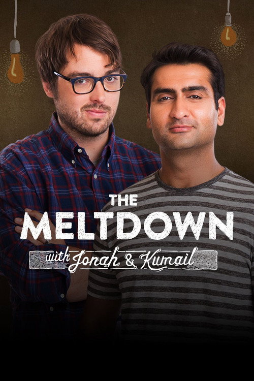 Poster The Meltdown with Jonah and Kumail