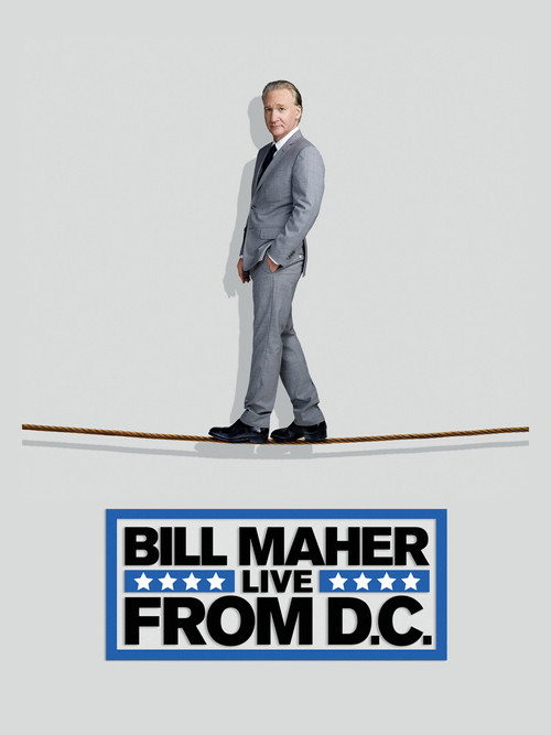 Poster Bill Maher: În direct din Washington