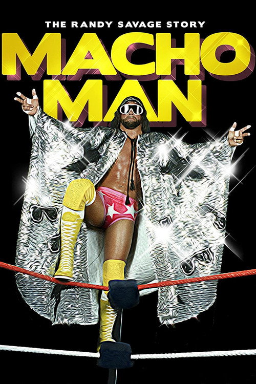 Poster Macho Man: The Randy Savage Story