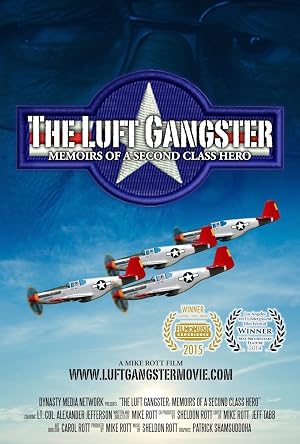 The Luft Gangster: Memoirs of a Second Class Hero