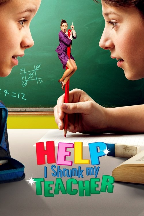 Poster Help, I Shrunk My Teacher