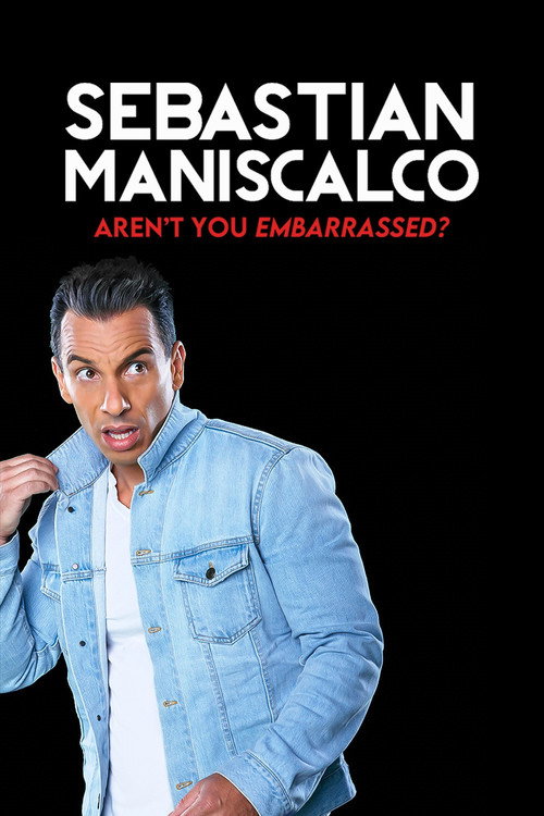 Poster Sebastian Maniscalco: Aren't You Embarrassed?