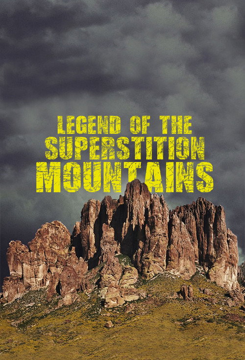 Poster Legend of the Superstition Mountains