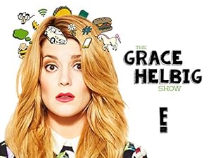 The Grace Helbig Show