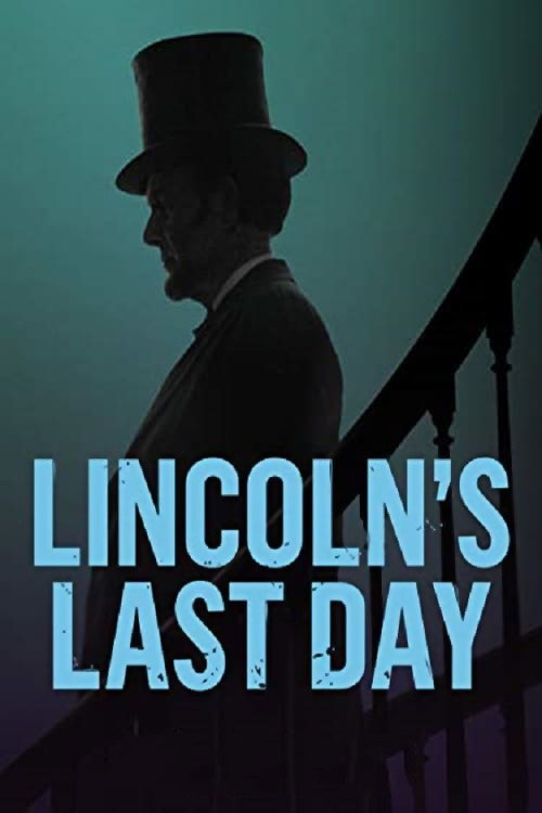 Poster Lincoln's Last Day