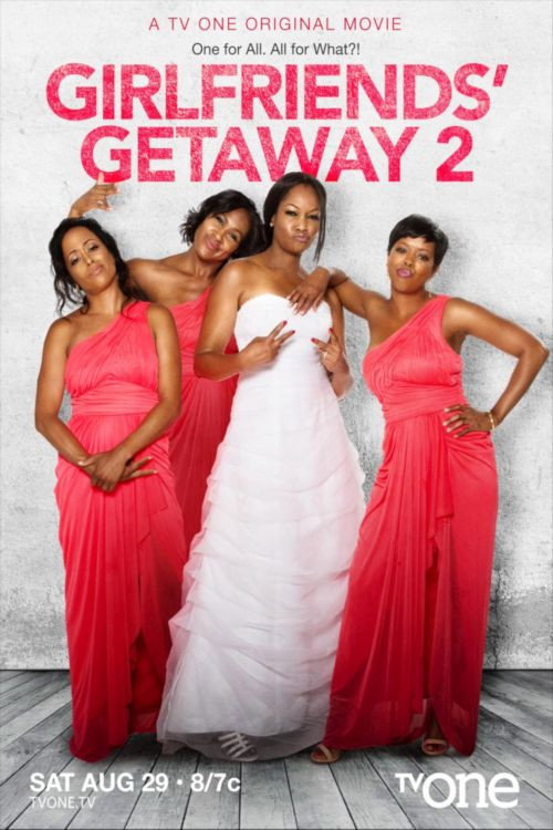 Poster Girlfriends Getaway 2