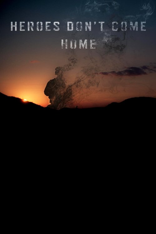 Poster Heroes Don't Come Home