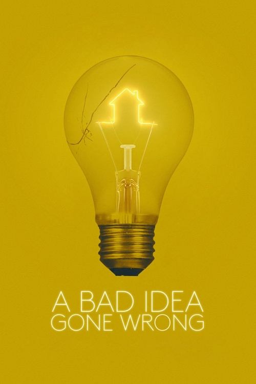 Poster A Bad Idea Gone Wrong