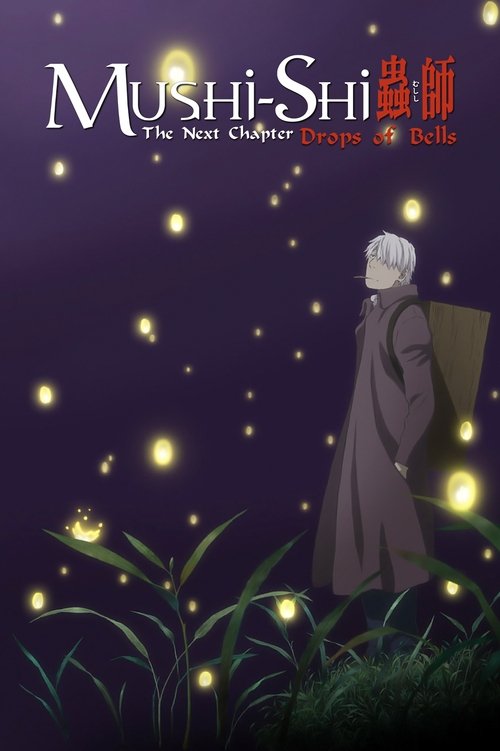 Mushi-Shi: Next Passage: Mushi-Shi: Bell Droplets