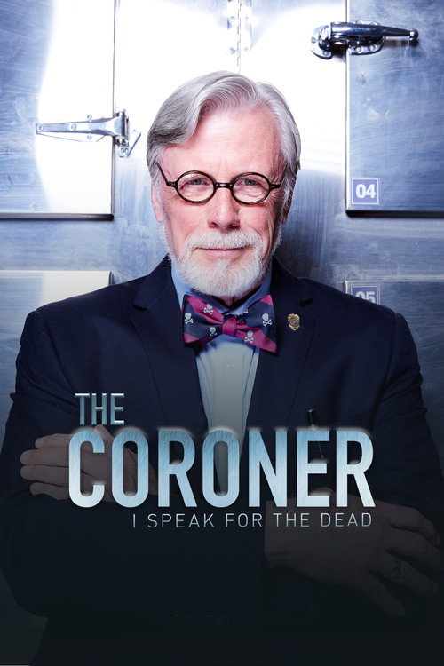 Poster The Coroner: I Speak for the Dead