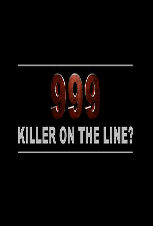 Poster 999: Killer on the Line?