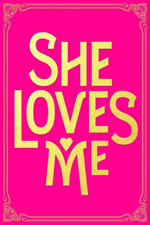 Poster She Loves Me