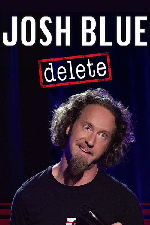 Poster Josh Blue: Delete