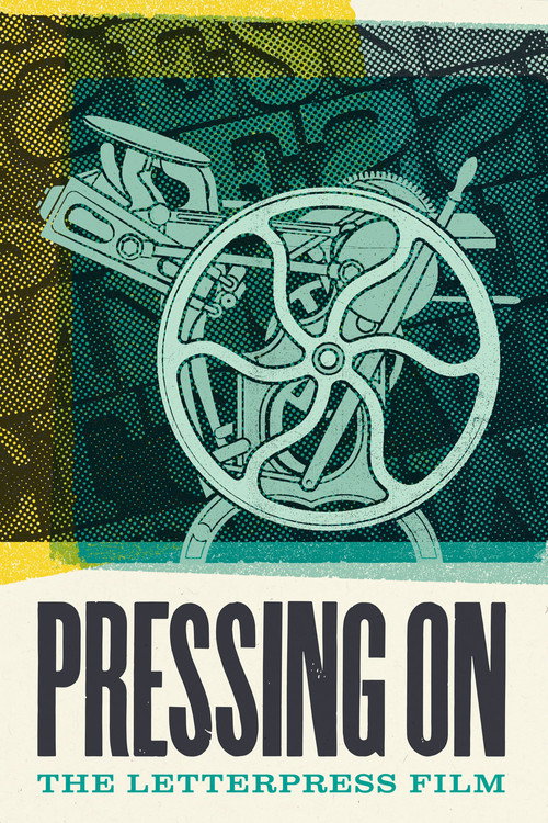 Poster Pressing On: The Letterpress Film