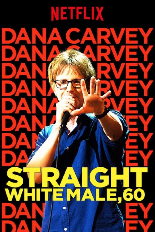 Poster Dana Carvey: Straight White Male, 60