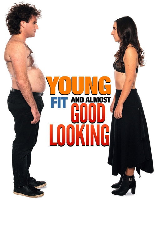 Poster Young, Fit... And Almost Good Looking