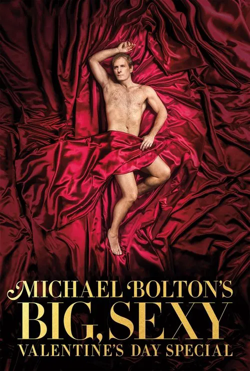 Poster Michael Bolton's Big, Sexy Valentine's Day Special