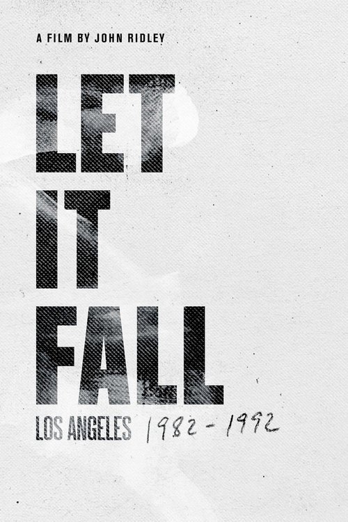Let It Fall: Los Angeles 1982–1992