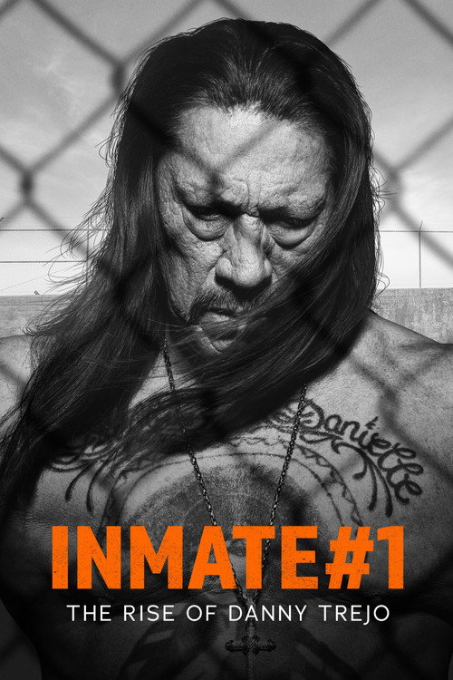 Poster Inmate #1: The Rise of Danny Trejo