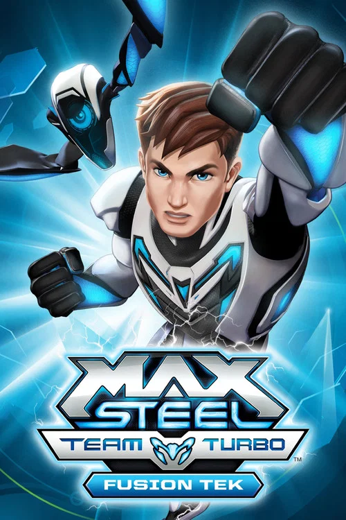 Poster Max Steel Team Turbo: Fusion Tek