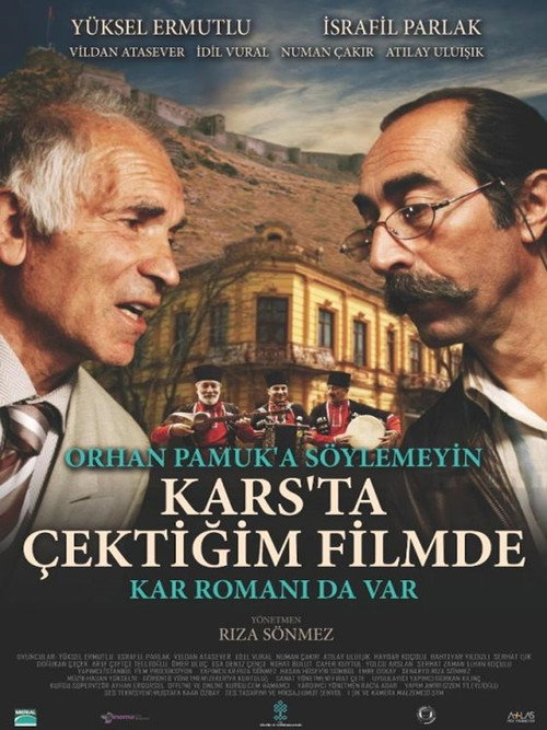 Orhan Pamuk'a Söylemeyin Kars'ta Çektiğim Filmde Kar Romanı da Var