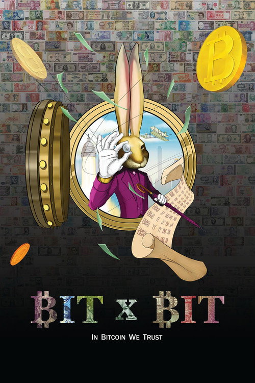 Poster BIT X BIT: In Bitcoin We Trust