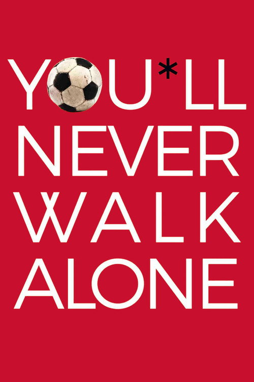 Poster You'll Never Walk Alone