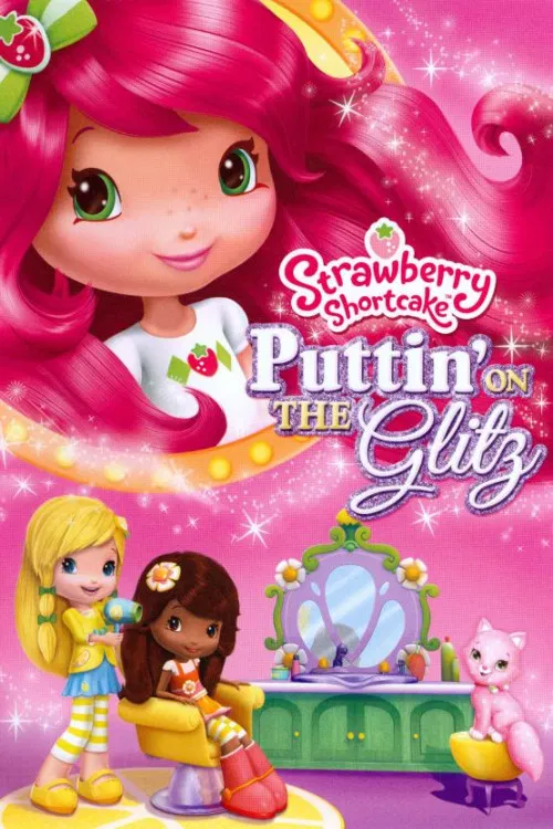 Poster Strawberry Shortcake: Puttin' on the Glitz