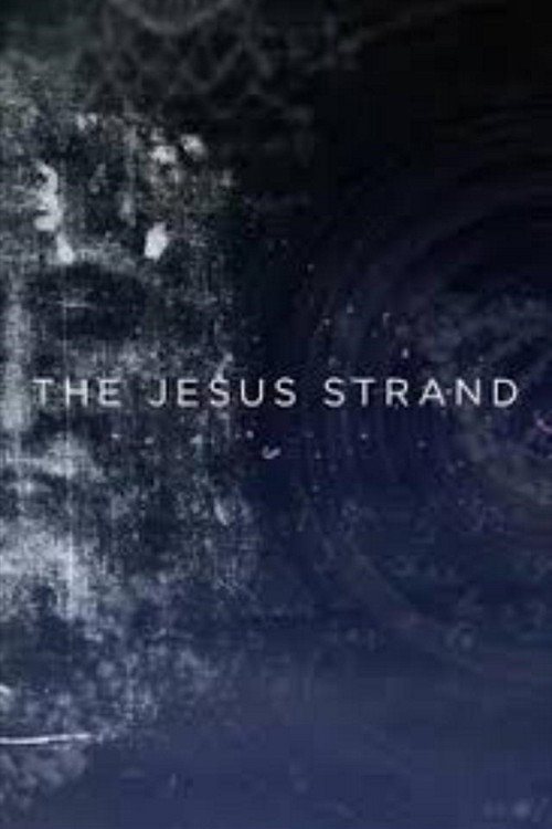 Poster The Jesus Strand: A Search for DNA