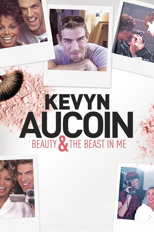 Kevyn Aucoin: Beauty & the Beast in Me