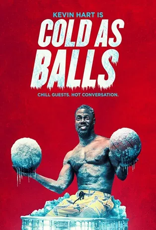 Poster Kevin Hart's Cold as Balls