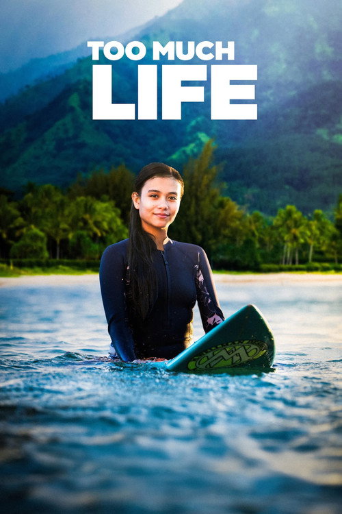 Poster Too Much Life