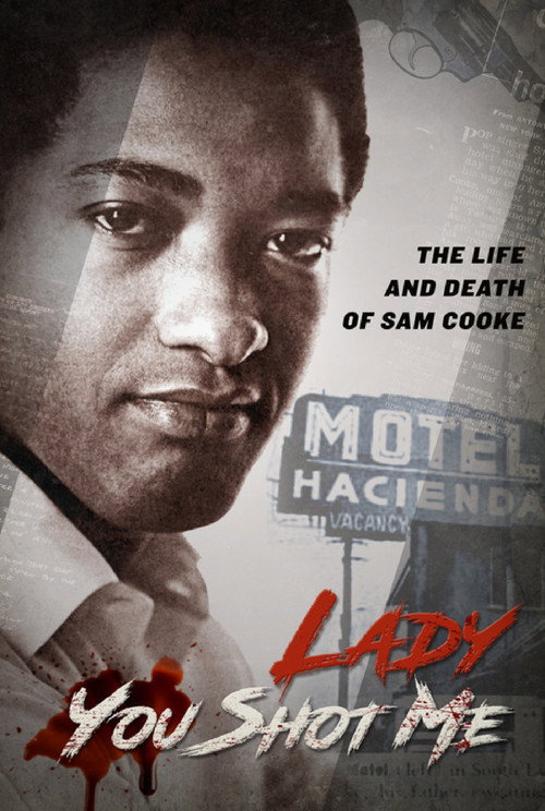 Poster Lady You Shot Me: Life and Death of Sam Cooke