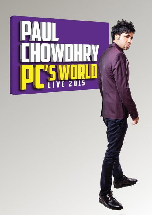 Poster Paul Chowdhry: PC's World - Live 2015