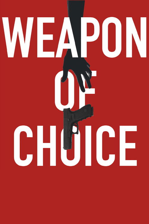 Poster Weapon of Choice