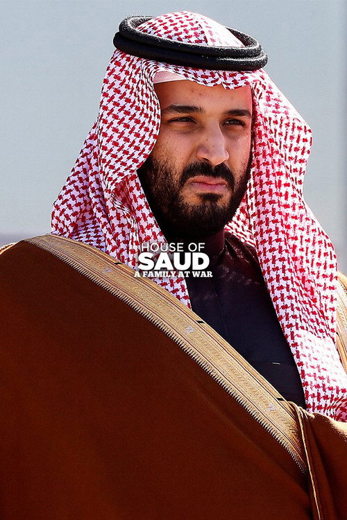 Poster House of Saud: A Family at War